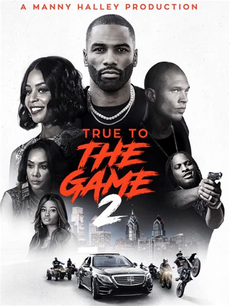 True to the Game 2. 2020 · 1 hr 33 min. R. Thriller · Action · Crime. Based on a NY Times Best Seller, this film picks up a year after the first film and follows the lives of the characters affected by Quadir’s murder. StarringVivica A. Fox Andra Fuller Jeremy Meeks Erica Peeples Niatia 'Lil Mama' Kirkland Tamar Braxton Iyana Halley Faith ... 